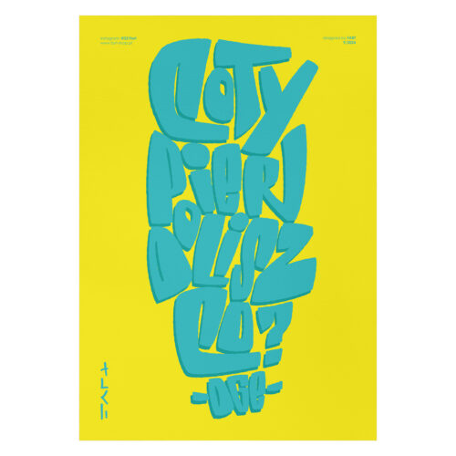 Plakat - Co Ty pierdolisz?